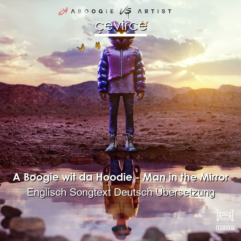 A Boogie wit da Hoodie – Man in the Mirror Englisch Songtext Deutsch Übersetzung