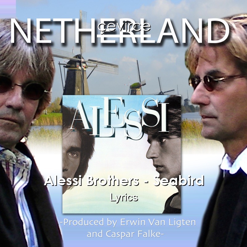 Alessi Brothers – Seabird Lyrics