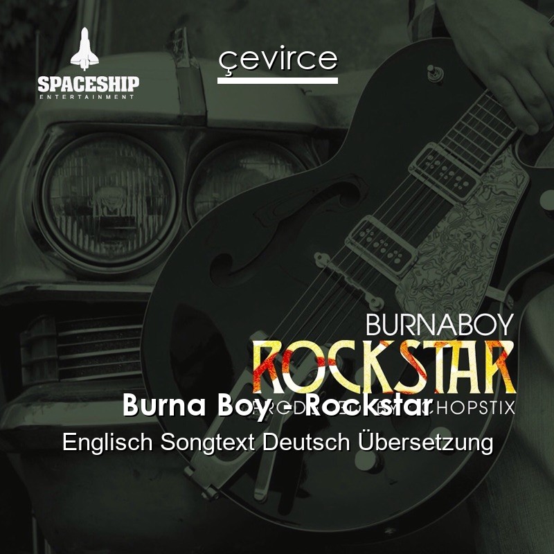 Burna Boy – Rockstar Englisch Songtext Deutsch Übersetzung