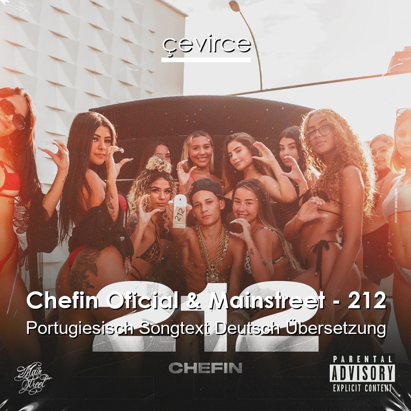 Chefin Oficial & Mainstreet – 212 Portugiesisch Songtext Deutsch Übersetzung