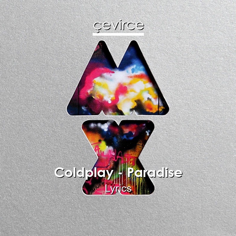 Coldplay – Paradise Lyrics