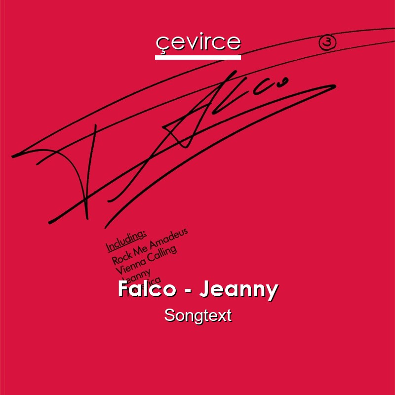 Falco – Jeanny Songtext