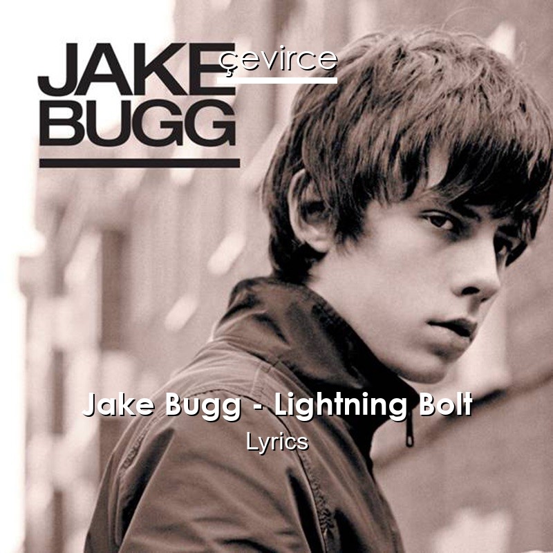 Jake Bugg – Lightning Bolt Lyrics