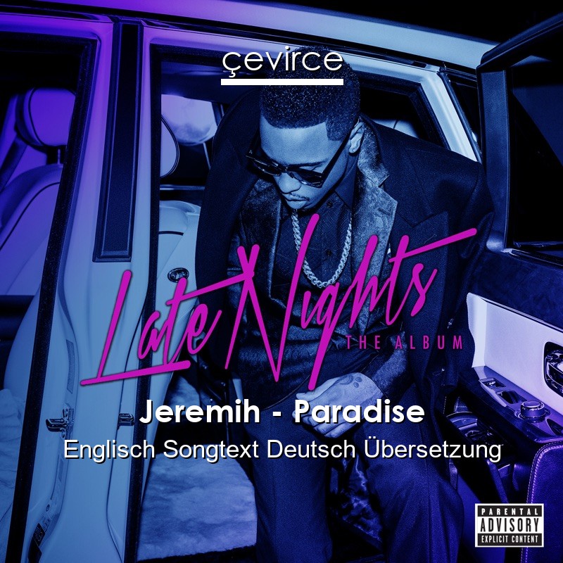 Jeremih – Paradise Englisch Songtext Deutsch Übersetzung