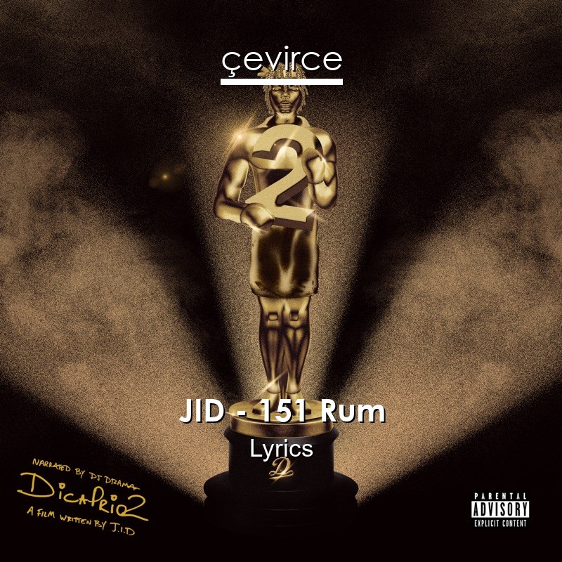 JID – 151 Rum Lyrics