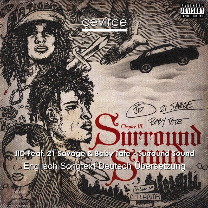 JID Feat. 21 Savage & Baby Tate – Surround Sound Englisch Songtext Deutsch Übersetzung