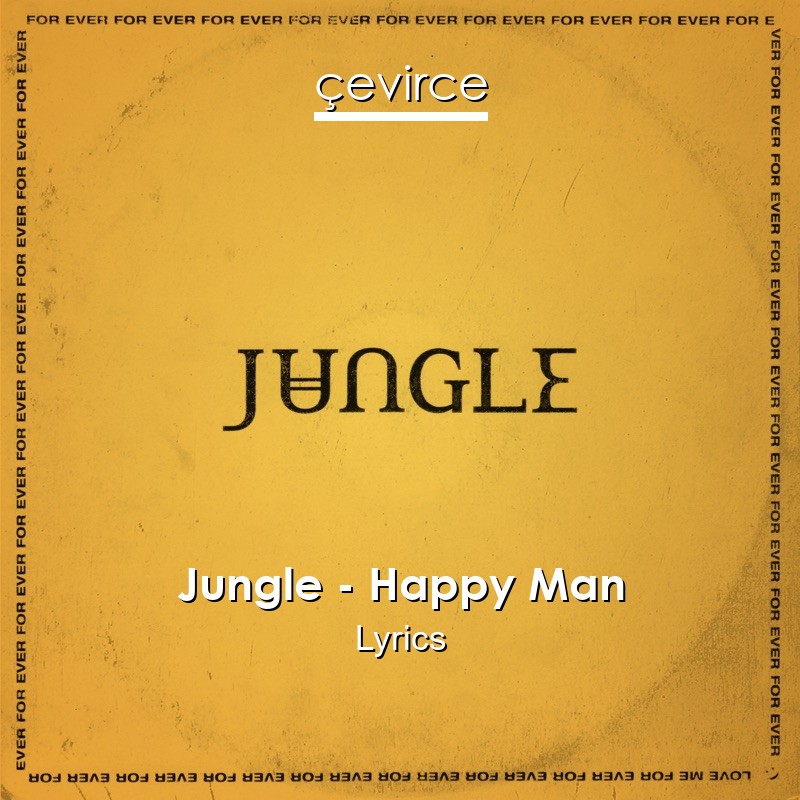 Jungle – Happy Man Lyrics