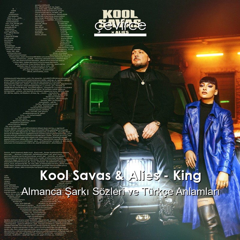 Kool Savas & Alies – King Almanca Şarkı Sözleri Türkçe Anlamları