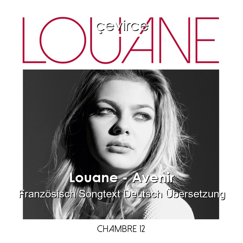 Louane – Avenir Französisch Songtext Deutsch Übersetzung