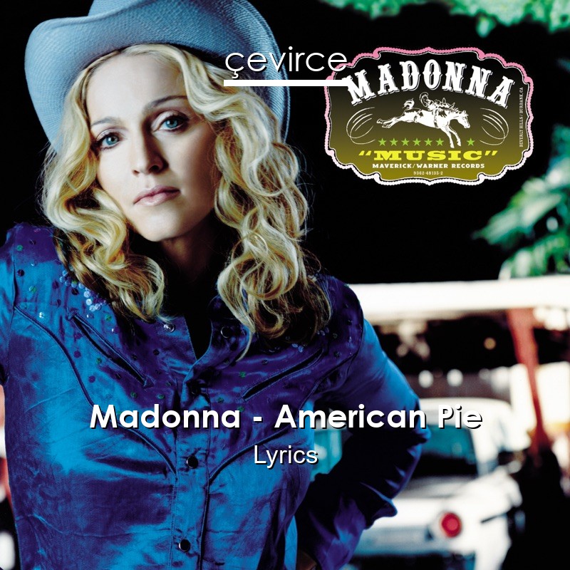 Madonna – American Pie Lyrics