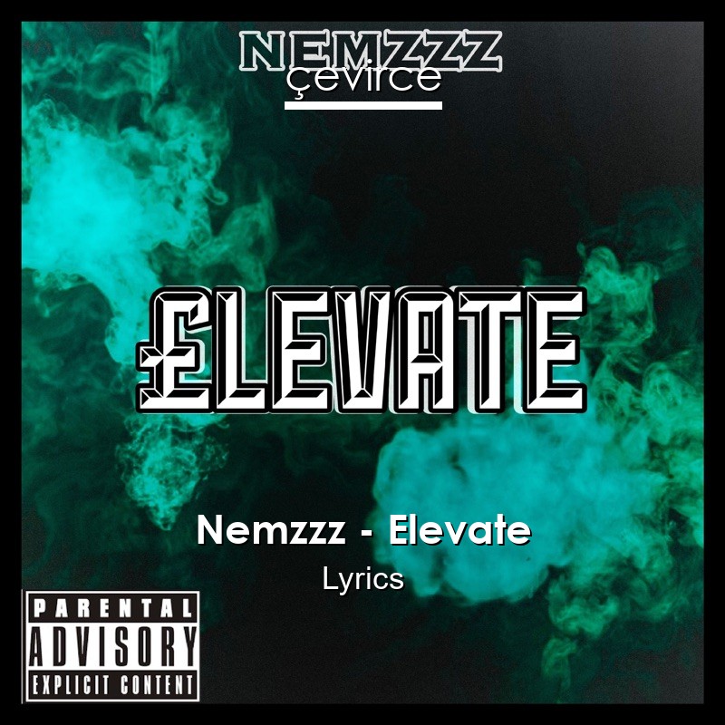 Nemzzz – Elevate Lyrics