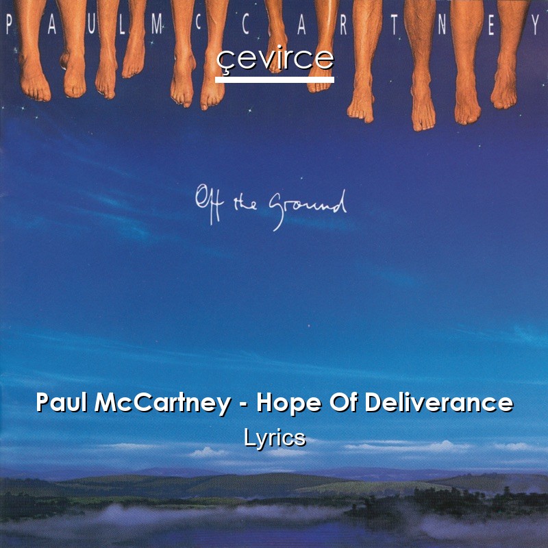 Paul McCartney – Hope Of Deliverance Lyrics