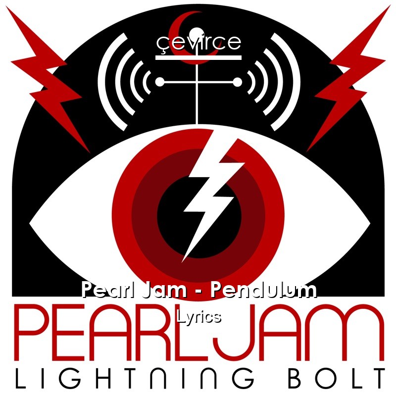 Pearl Jam – Pendulum Lyrics