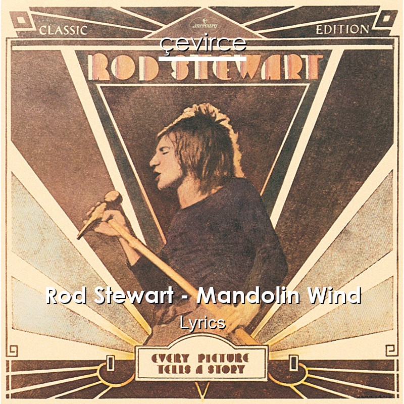 Rod Stewart – Mandolin Wind Lyrics