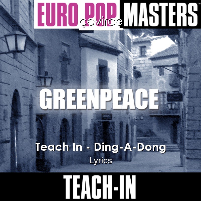 Teach In – Ding-A-Dong Lyrics