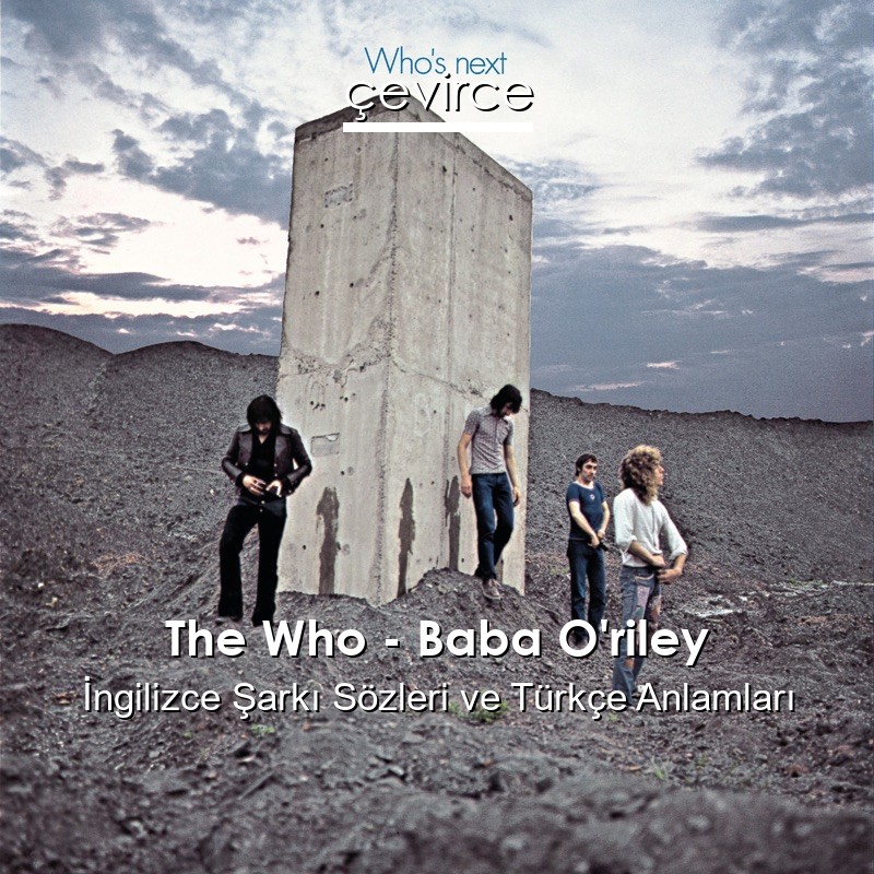 The Who – Baba O’riley İngilizce Şarkı Sözleri Türkçe Anlamları