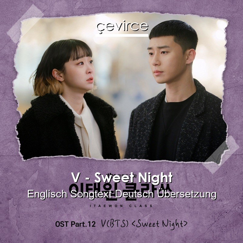 V – Sweet Night Englisch Songtext Deutsch Übersetzung