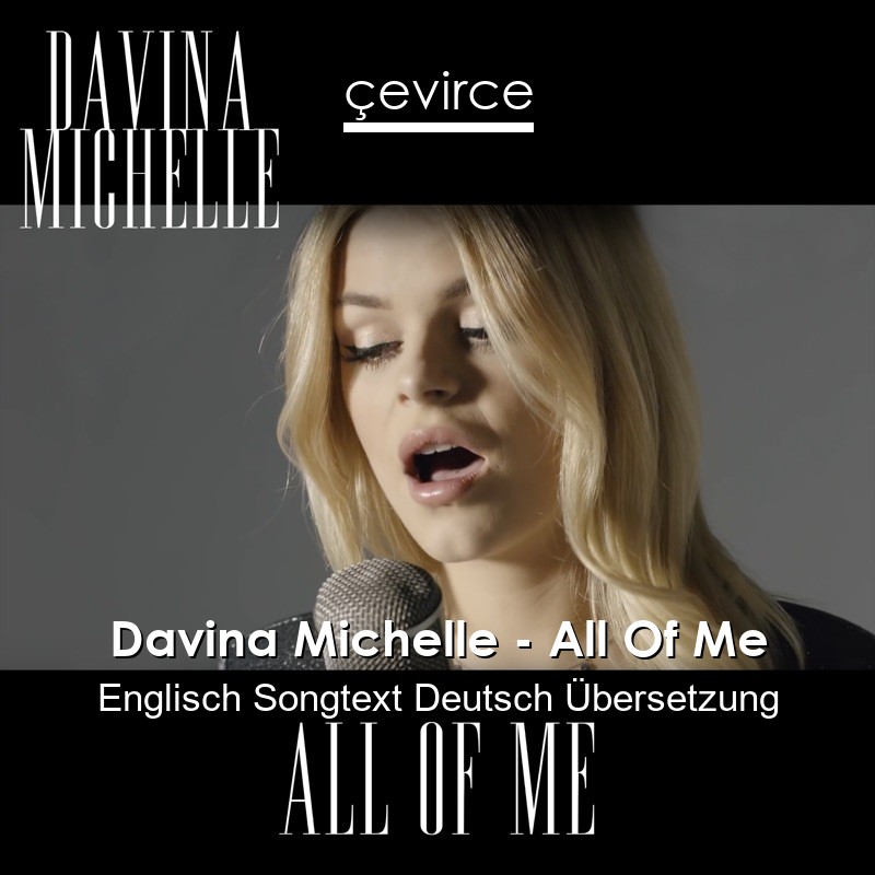 Davina Michelle – All Of Me Englisch Songtext Deutsch Übersetzung