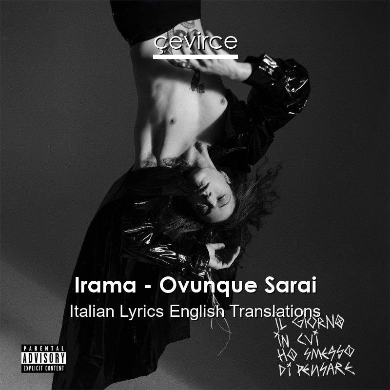 Irama – Ovunque Sarai Italian Lyrics English Translations