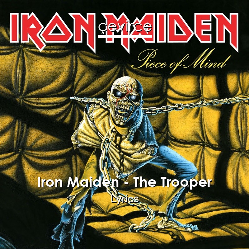 Iron Maiden – The Trooper Lyrics