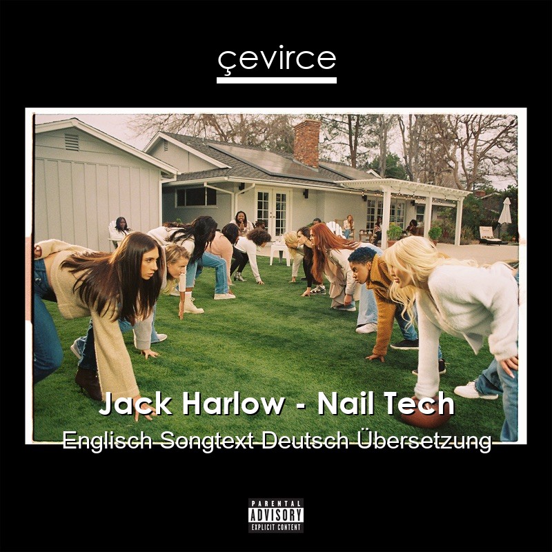 Jack Harlow – Nail Tech Englisch Songtext Deutsch Übersetzung