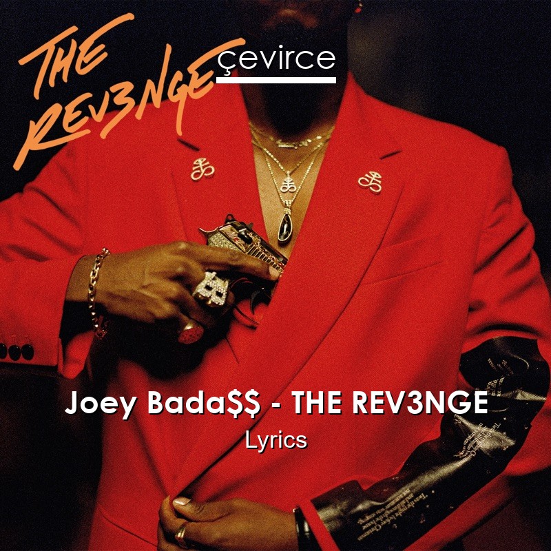 Joey Bada$$ – THE REV3NGE Lyrics