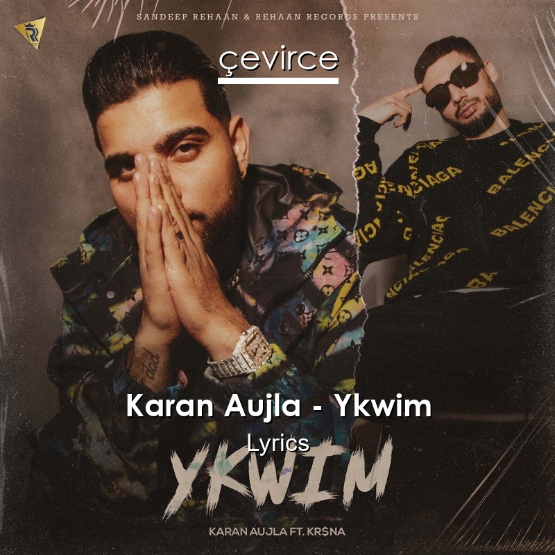 Karan Aujla – Ykwim Lyrics