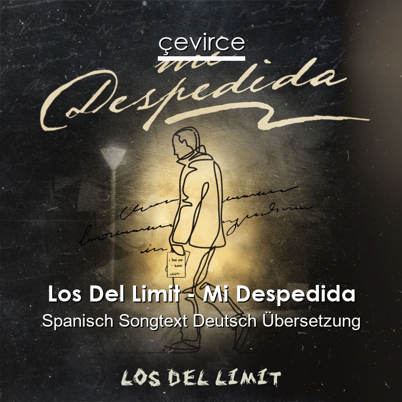 Los Del Limit – Mi Despedida Spanisch Songtext Deutsch Übersetzung