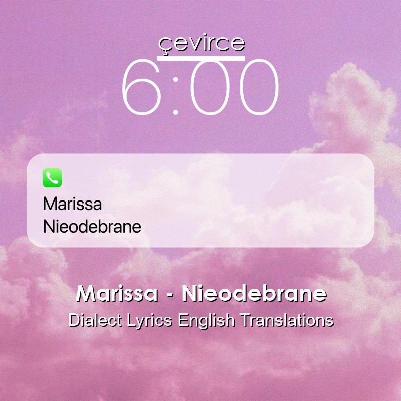 Marissa – Nieodebrane Dialect Lyrics English Translations