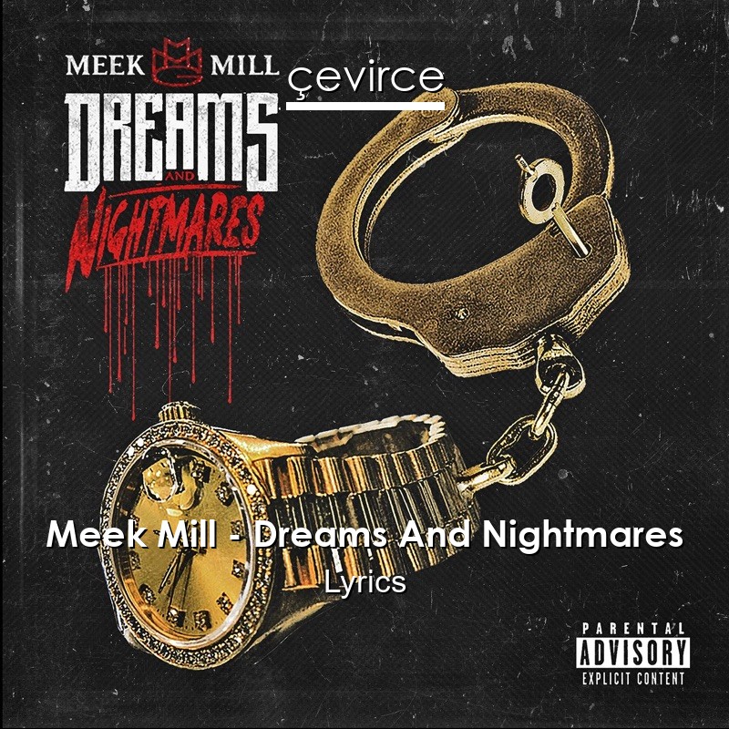 Meek Mill – Dreams And Nightmares Lyrics