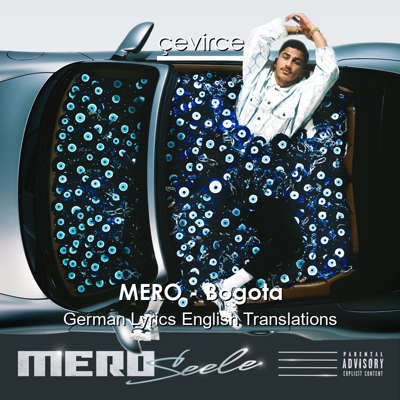 MERO – Bogota German Lyrics English Translations