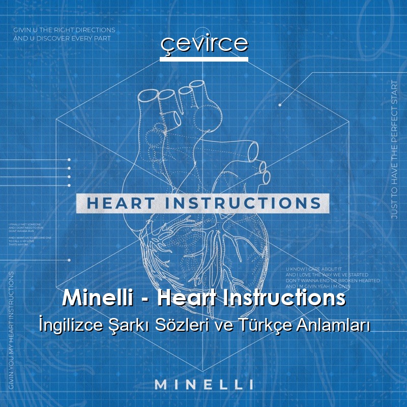 Minelli – Heart Instructions İngilizce Şarkı Sözleri Türkçe Anlamları