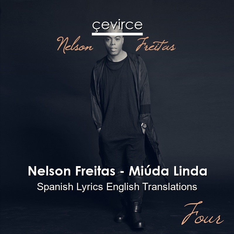 Nelson Freitas – Miúda Linda Spanish Lyrics English Translations