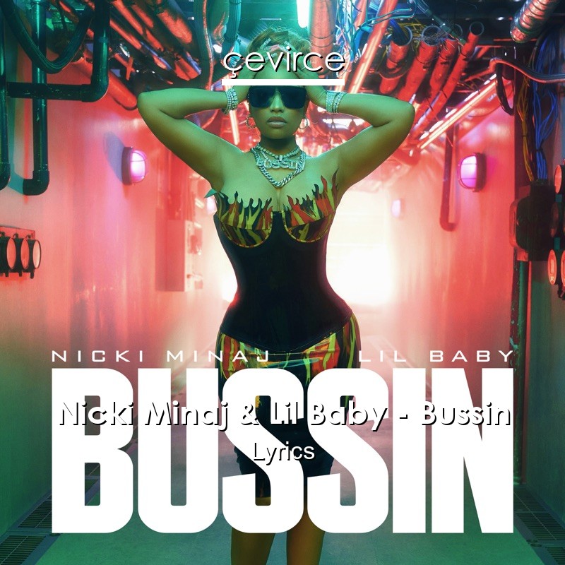 Nicki Minaj & Lil Baby – Bussin Lyrics