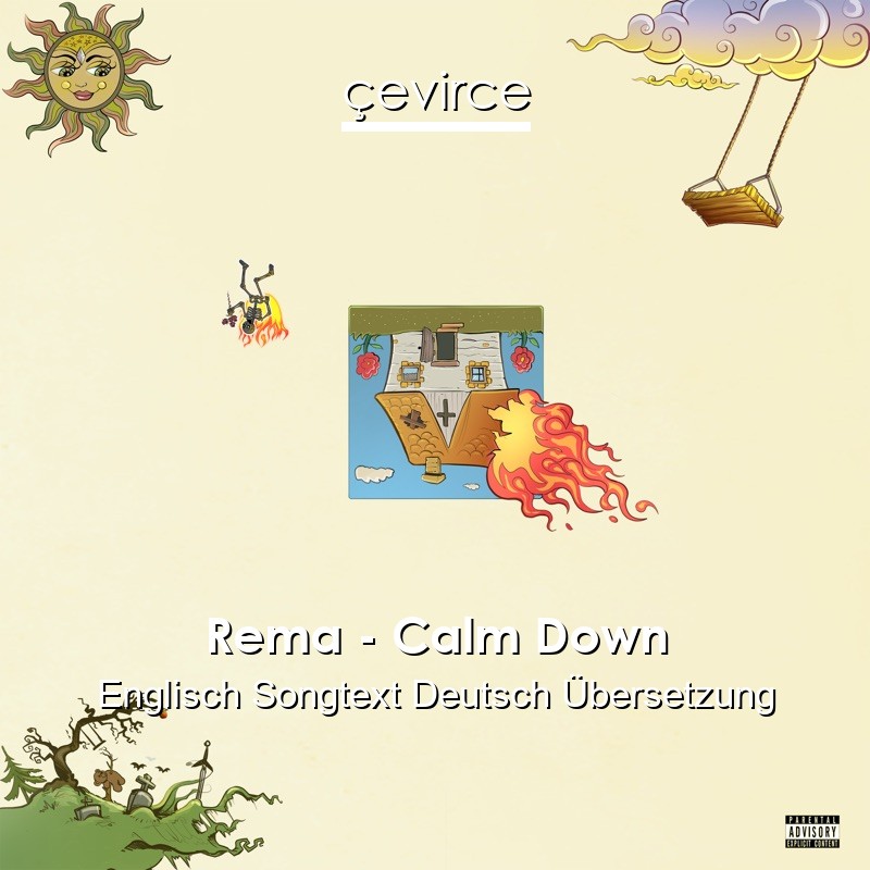 Rema – Calm Down Englisch Songtext Deutsch Übersetzung - lyrics | çevirce