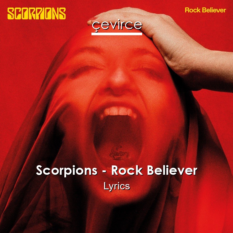 Scorpions – Rock Believer Lyrics