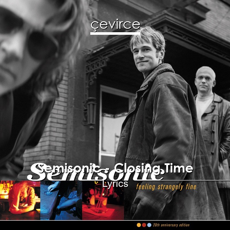 Semisonic – Closing Time Lyrics