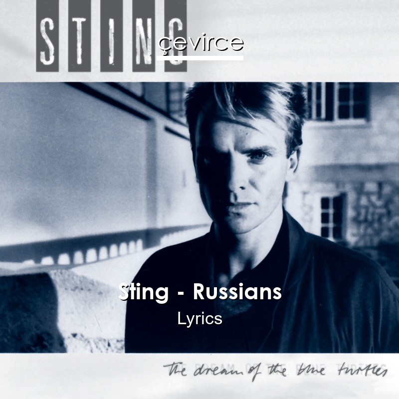 Sting – Russians Lyrics