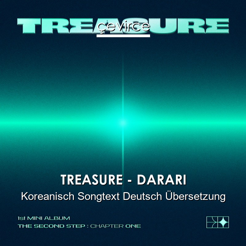 TREASURE – DARARI Koreanisch Songtext Deutsch Übersetzung