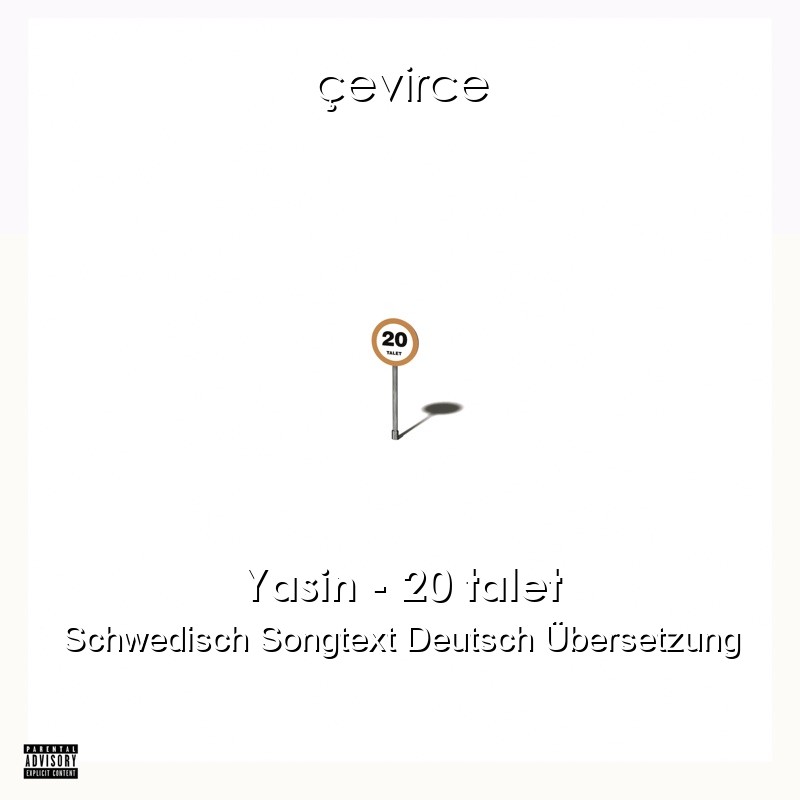 Yasin – 20 talet Schwedisch Songtext Deutsch Übersetzung