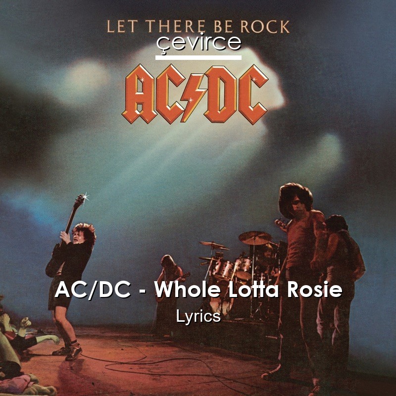 AC/DC – Whole Lotta Rosie Lyrics