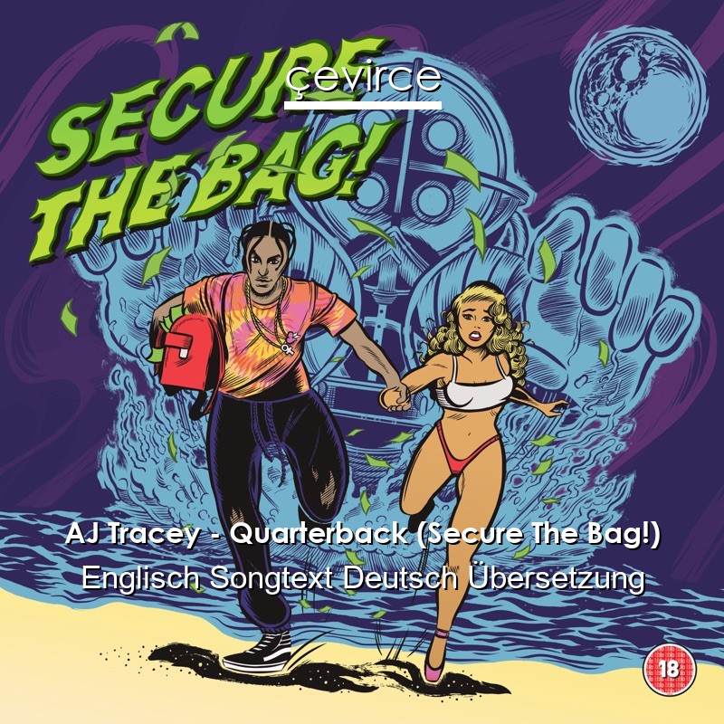 AJ Tracey – Quarterback (Secure The Bag!) Englisch Songtext Deutsch Übersetzung