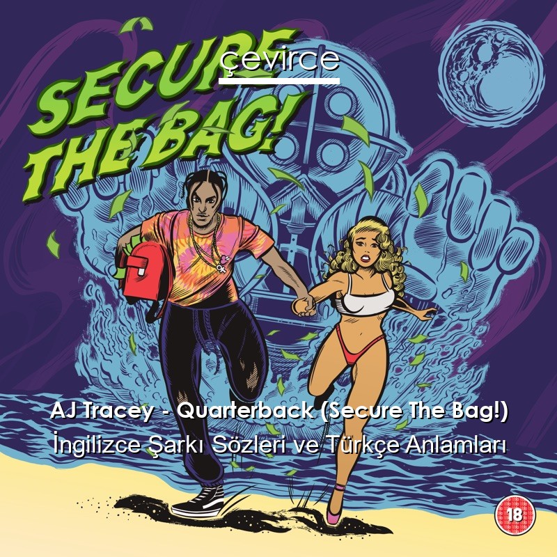 AJ Tracey – Quarterback (Secure The Bag!) İngilizce Şarkı Sözleri Türkçe Anlamları