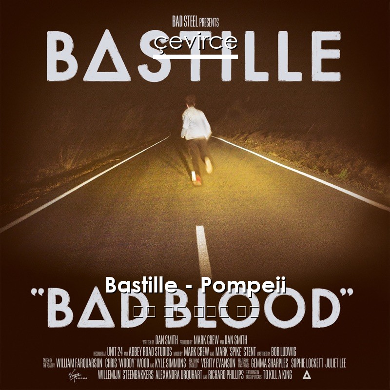 Bastille – Pompeii 英語 歌詞 中國人 翻譯