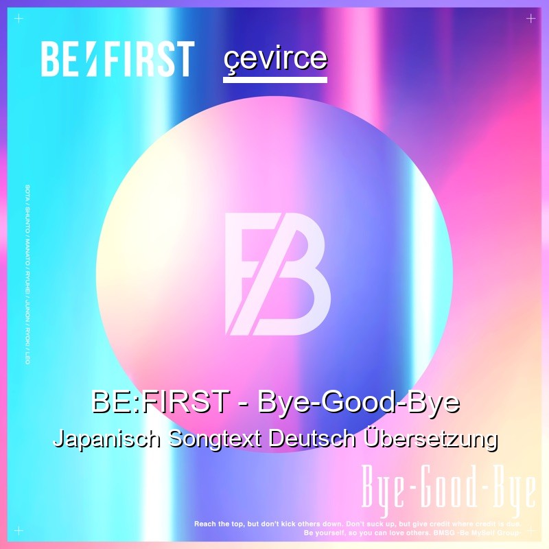 BE:FIRST – Bye-Good-Bye Japanisch Songtext Deutsch Übersetzung