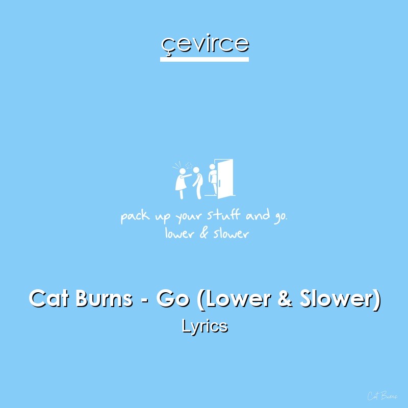 Cat Burns – Go (Lower & Slower) Lyrics