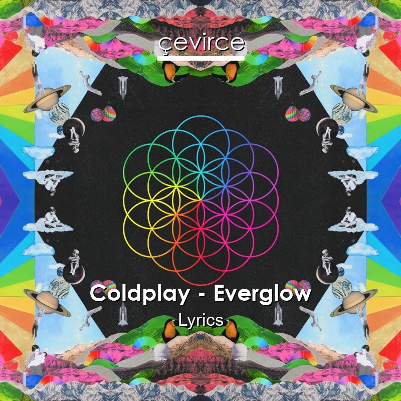 Coldplay – Everglow Lyrics