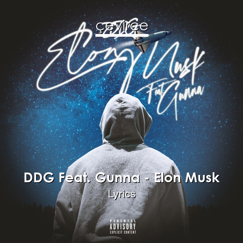 DDG Feat. Gunna – Elon Musk Lyrics