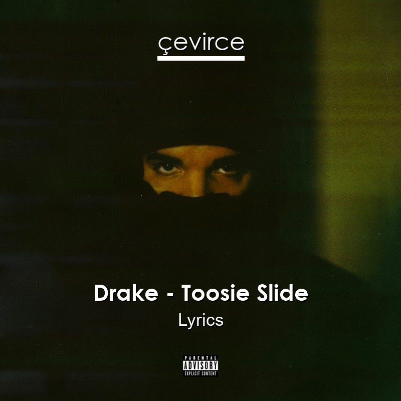 Drake – Toosie Slide Lyrics