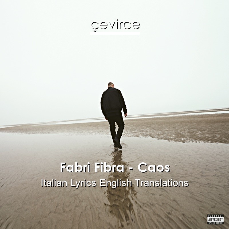 Fabri Fibra – Caos Italian Lyrics English Translations